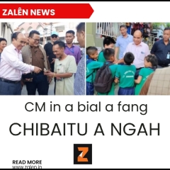 CM in a bial Aizawl East I a fang ngawrh