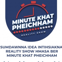 Sumdawnna idea intihsiakna reality show hmasa ber Minute Khat Pheichham episode pali Sept. ni 1-4 ah tichhuak dawn